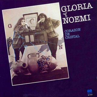 Gloria y Noemí  Gil - Corazón De Cristal 1989