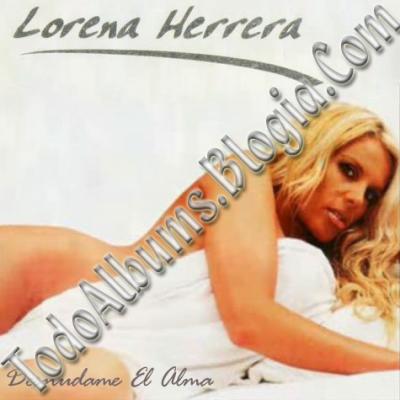 Lorena Herrera - Desnudame El Alma 1999